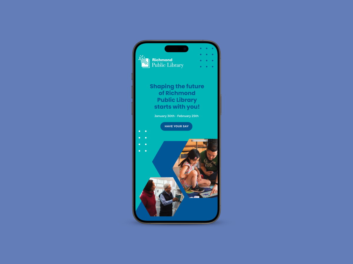 Mockup of a smartphone displaying a social media ad for Richmond Public Library, highlighting community involvement and the message 'Shaping the future of Richmond Public Library starts with you!